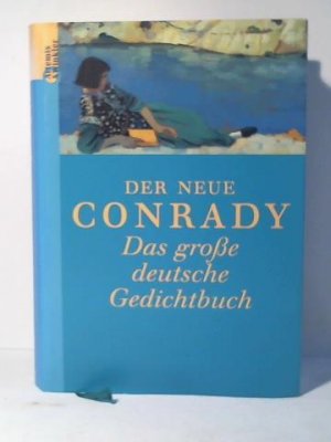 gebrauchtes Buch – Conrady, Karl O  – Der Neue Conrady. Das große deutsche Gedichtbuch