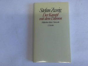 gebrauchtes Buch – Stefan Zweig – Der Kampf mit dem Dämon. Hölderlin. Kleist. Nietzsche