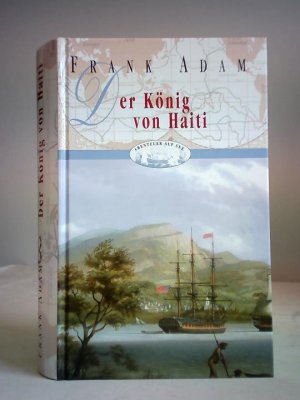 Der König von Haiti. David Winters Abenteuer während der Sklavenaufstände in der Karibik