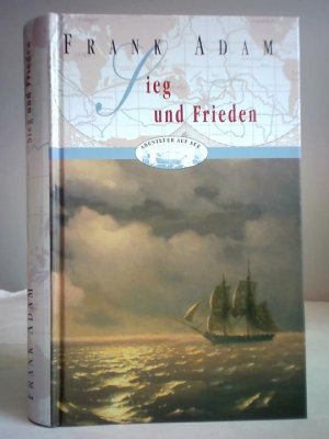 Sieg und Frieden. Sir David Winters Erlebnisse bei Waterloo und in der alten und neuen Heimat
