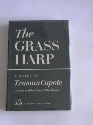 The Grass Harp. A novel