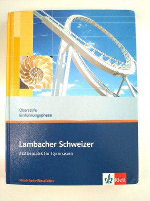 Lambacher Schweizer - Ausgabe Nordrhein-Westfalen - Neubearbeitung / Schülerbuch Oberstufe Einführungsphase