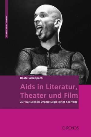 gebrauchtes Buch – Beate Schappach – Aids in Literatur, Theater und Film: Zur kulturellen Dramaturgie eines Störfalls (Materialien des ITW Bern)