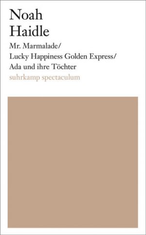 Mr. Marmalade/Lucky Happiness Golden Express/Ada und ihre Töchter