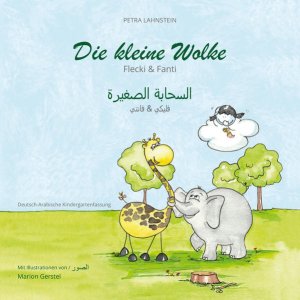 gebrauchtes Buch – Petra Lahnstein – Die kleine Wolke II - Flecki und Fanti - Deutsch-Arabische Kindergartenversion