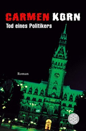 gebrauchtes Buch – Carmen Korn – Tod eines Politikers: Kriminalroman