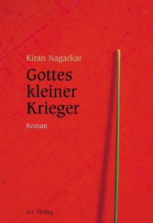 gebrauchtes Buch – Nagarkar, Kiran – Gottes kleiner Krieger Roman