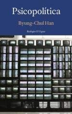gebrauchtes Buch – Han Byung-Chul – PSICOPOLITICA Antropos gebrauchtes Buch – Han Byung-Chul – PSICOPOLITICA Antropos