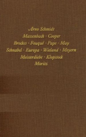 Massenbach; Siebzehn sind zuviel! [u.a.]. Schmidt, Arno: Bargfelder Ausgabe : Werkgruppe 2, Dialoge ; Bd. 1; Eine Edition der Arno-Schmidt-Stiftung