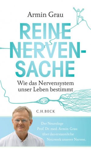 gebrauchtes Buch – Grau, Armin und Iris Zerger – Reine Nervensache: Wie das Nervensystem unser Leben bestimmt Wie das Nervensystem unser Leben bestimmt