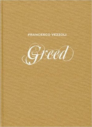 Francesco Vezzoli : Greed.