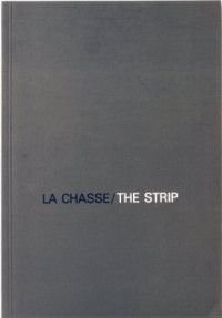 gebrauchtes Buch – Jochen Gerz: La Chasse / The Strip. Installation, 1986. gebrauchtes Buch – Jochen Gerz: La Chasse / The Strip. Installation, 1986.