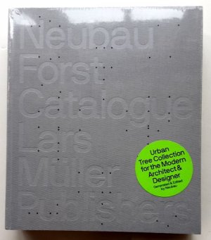 gebrauchtes Buch – Stefan Grandl – Neubau Forst Catalogue: - Urban Trree Collection for the Modern Architect and Designer.