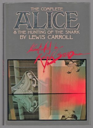 The complete Alice ; & the hunting of the snark