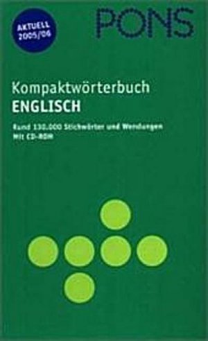 gebrauchtes Buch – Nicht bekannt – PONS Kompaktwörterbuch Englisch, Ausgabe 2005/06