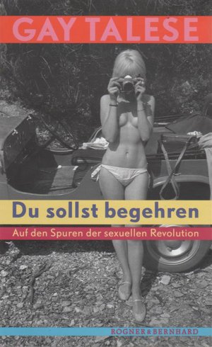 gebrauchtes Buch – Gay TALESE – Du sollst begehren - Auf den Spuren der sexuellen Revolution