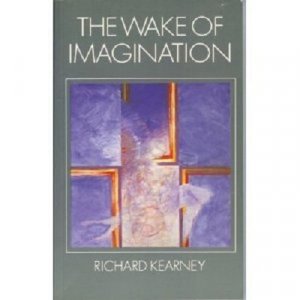 The wake of imagination : toward a postmodern culture