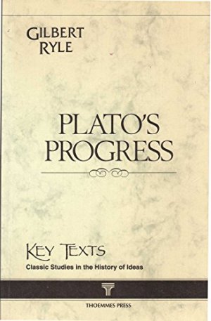 Plato's Progress (Key Texts Ser. : Classic Studies in the History of Ideas)