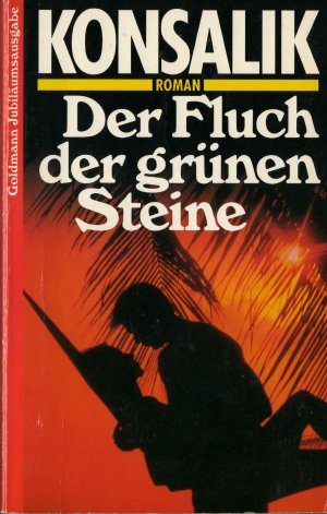 gebrauchtes Buch – Konsalik, Heinz G – Der Fluch der grünen Steine