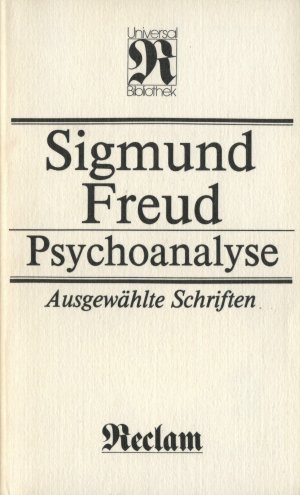 gebrauchtes Buch – Sigmund Freud – Psychoanalyse - Ausgewählte Schriften zur Neurosenlehre, zur Persönlichkeitspsychologie, zur Kulturtheorie