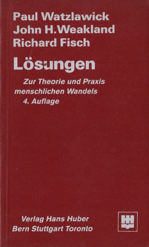 Lösungen. Zur Theorie und Praxis menschlichen Wandels