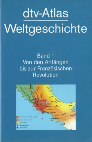 dtv-Atlas Weltgeschichte / Von den Anfängen bis zur Französischen Revolution