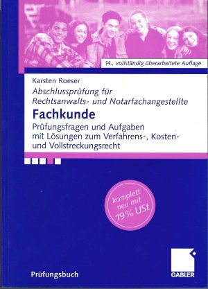 gebrauchtes Buch – Karsten Roeser – Fachkunde Prüfungsfragen und Aufgaben mit Lösungen zum Verfahrens-, Kosten- und Vollstreckungsrecht