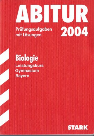 gebrauchtes Buch – Abitur Bayern - LK Biologie Abitur 2004 - Original Prüfungsaufgaben