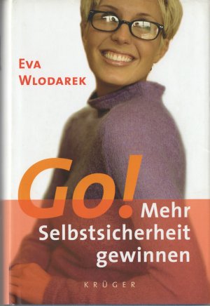 gebrauchtes Buch – Eva Wlodarek – Go! Mehr Selbstsicherheit gewinnen