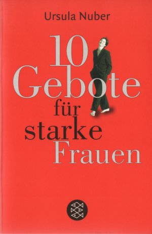 gebrauchtes Buch – Ursula Nuber – 10 Gebote für starke Frauen