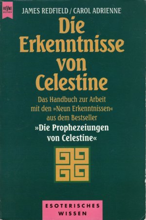 Die Erkenntnisse von Celestine - Das Handbuch zur Arbeit mit den "Neun Erkenntnissen"