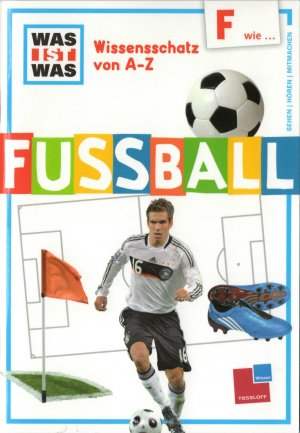 gebrauchtes Buch – Christoph Bausenwein – Fussball - Was ist Was Wissensschatz von A-Z