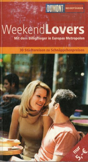 gebrauchtes Buch – Dumont Reiseführer – WeekendLovers - Mit dem Billigflieger in Europas Metropolen