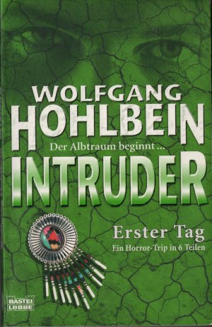 Intruder - Erster Tag