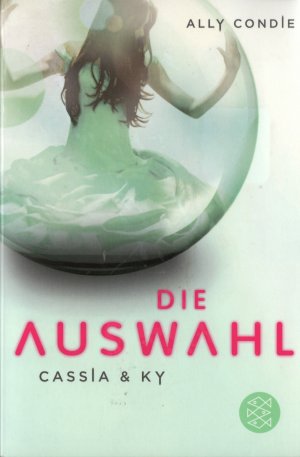 gebrauchtes Buch – Ally Condie – Cassia & Ky: Die Auswahl