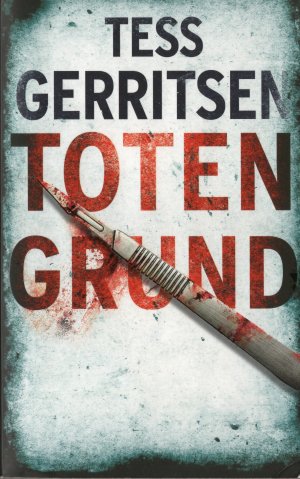 gebrauchtes Buch – Tess Gerritsen – Totengrund