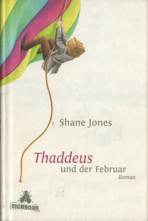 gebrauchtes Buch – Shane Jones – Thaddeus und der Februar