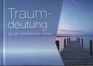 gebrauchtes Buch – Traumdeutung für ein glückliches Leben