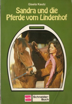 Sandra und die Pferde vom Lindenhof