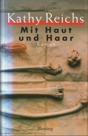 gebrauchtes Buch – Kathy Reichs – Mit Haut und Haar Bd. 6