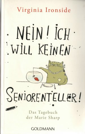 gebrauchtes Buch – Virginia Ironside – Nein! Ich will keinen Seniorenteller - das Tagebuch der Marie Sharp