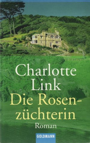 gebrauchtes Buch – Charlotte Link – Die Rosenzüchterin