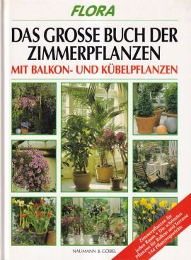 gebrauchtes Buch – Haller, Johannes  – Flora - Das Grosse Buch der Zimmerpflanzen (Hardcover)