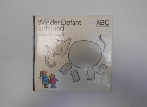 Wie der Elefant entstand