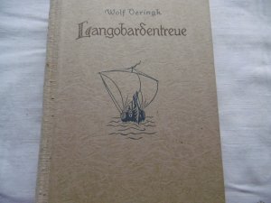 antiquarisches Buch – Wolf Oeringk – Langobardentreue Eine Sagenerzählung vach Wilhelm Wägner