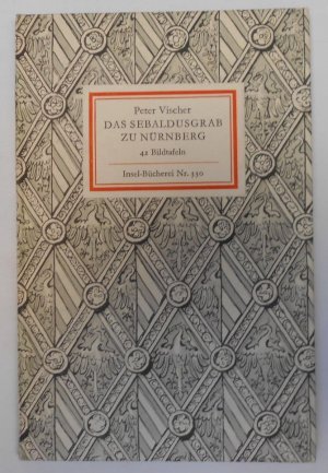 antiquarisches Buch – Hrsg. Herbert Küas – Das Sebaldusgrab zu Nürnberg - 42 Bildtafeln