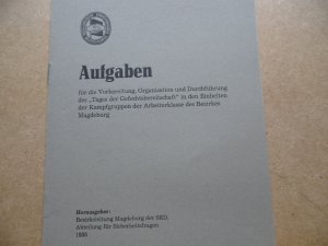 Aufgaben für die Vorbereitung, Organisation und Durchführung des Tages der Gefechtsbereitschaft in den einheiten der Kampfgruppen der Arbeiterklasse des Bezirkes Magdeburg