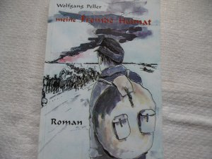 Wolfgang Peller meine Fremde Heimat