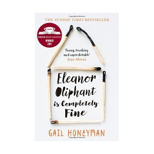 neues Buch – Gail Honeyman – Eleanor Oliphant is Completely Fine: Debut Bestseller and Costa First Novel Book Award winner 2017