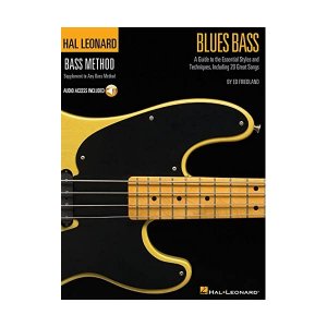 Blues Bass - A Guide to the Essential Styles and Techniques: Hal Leonard Bass Method Stylistic Supplement